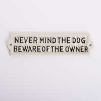 Beware of The Owner - White